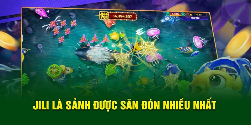 Ưu điểm của sảnh JILI bắn cá